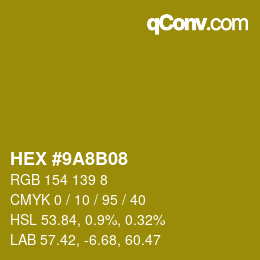 Color code: HEX #9A8B08 | qconv.com