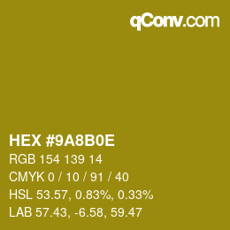 カラーコード: HEX #9A8B0E | qconv.com