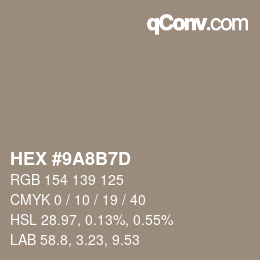 カラーコード: HEX #9A8B7D | qconv.com