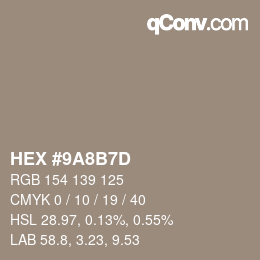 Color code: HEX #9A8B7D | qconv.com