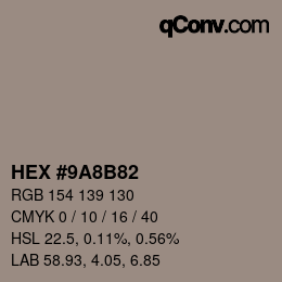 Color code: HEX #9A8B82 | qconv.com