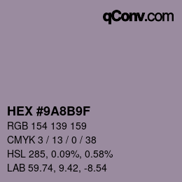 Color code: HEX #9A8B9F | qconv.com