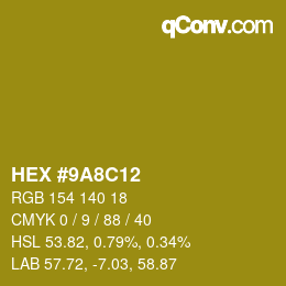 カラーコード: HEX #9A8C12 | qconv.com