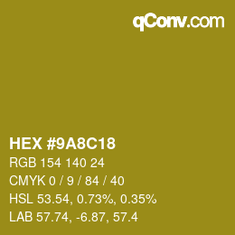 カラーコード: HEX #9A8C18 | qconv.com