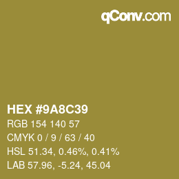 カラーコード: HEX #9A8C39 | qconv.com