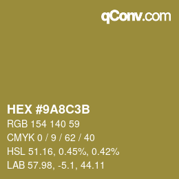カラーコード: HEX #9A8C3B | qconv.com