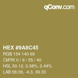 カラーコード: HEX #9A8C45 | qconv.com