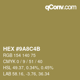 カラーコード: HEX #9A8C4B | qconv.com