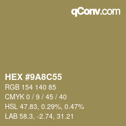 カラーコード: HEX #9A8C55 | qconv.com