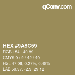 カラーコード: HEX #9A8C59 | qconv.com
