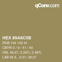 Color code: HEX #9A8C5B | qconv.com