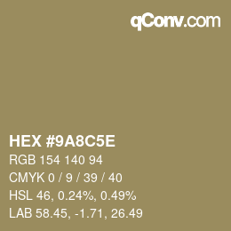 Color code: HEX #9A8C5E | qconv.com