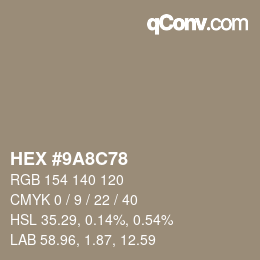 カラーコード: HEX #9A8C78 | qconv.com