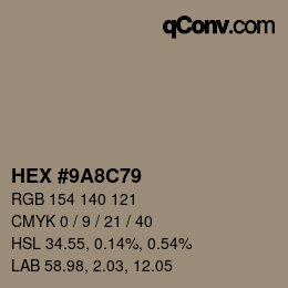 カラーコード: HEX #9A8C79 | qconv.com