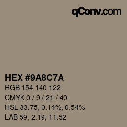 カラーコード: HEX #9A8C7A | qconv.com