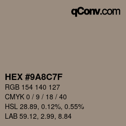 Farbcode: HEX #9A8C7F | qconv.com