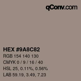 Color code: HEX #9A8C82 | qconv.com