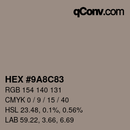 Color code: HEX #9A8C83 | qconv.com