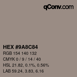 カラーコード: HEX #9A8C84 | qconv.com
