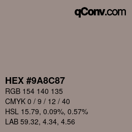 カラーコード: HEX #9A8C87 | qconv.com