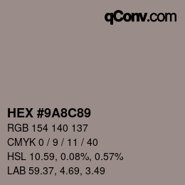 カラーコード: HEX #9A8C89 | qconv.com