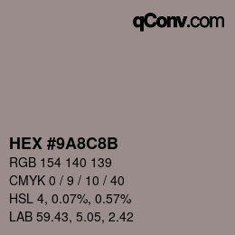 Color code: HEX #9A8C8B | qconv.com