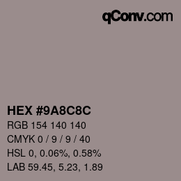 Color code: HEX #9A8C8C | qconv.com