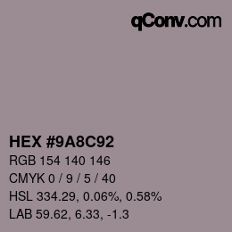 Farbcode: HEX #9A8C92 | qconv.com