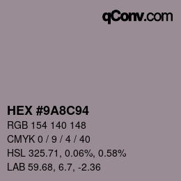 カラーコード: HEX #9A8C94 | qconv.com