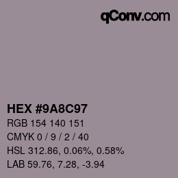 Color code: HEX #9A8C97 | qconv.com