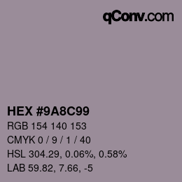 カラーコード: HEX #9A8C99 | qconv.com