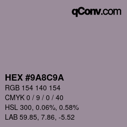 カラーコード: HEX #9A8C9A | qconv.com