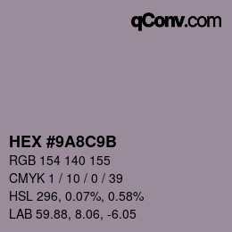 カラーコード: HEX #9A8C9B | qconv.com