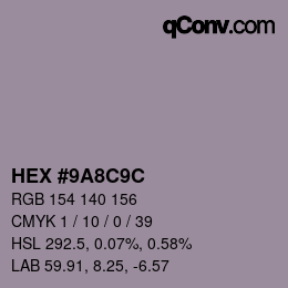 Color code: HEX #9A8C9C | qconv.com