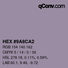 Color code: HEX #9A8CA2 | qconv.com