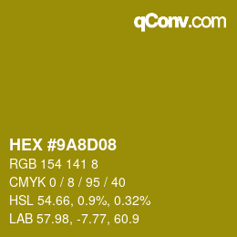 Color code: HEX #9A8D08 | qconv.com
