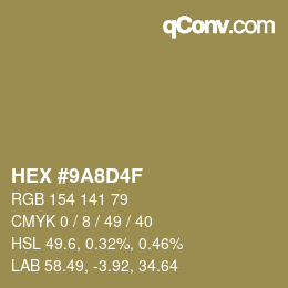 カラーコード: HEX #9A8D4F | qconv.com