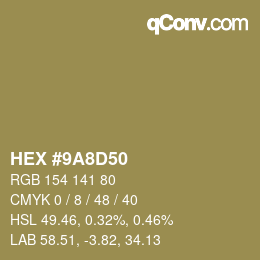 カラーコード: HEX #9A8D50 | qconv.com