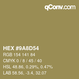 カラーコード: HEX #9A8D54 | qconv.com