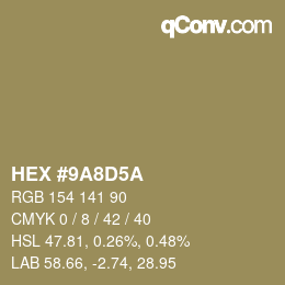 カラーコード: HEX #9A8D5A | qconv.com