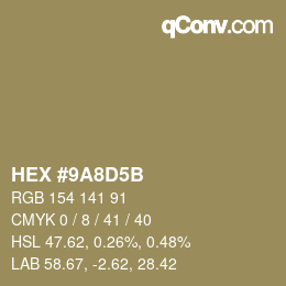 カラーコード: HEX #9A8D5B | qconv.com