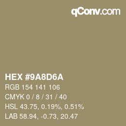 カラーコード: HEX #9A8D6A | qconv.com