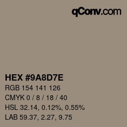 Farbcode: HEX #9A8D7E | qconv.com