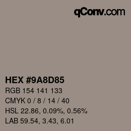 Color code: HEX #9A8D85 | qconv.com