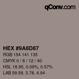 カラーコード: HEX #9A8D87 | qconv.com