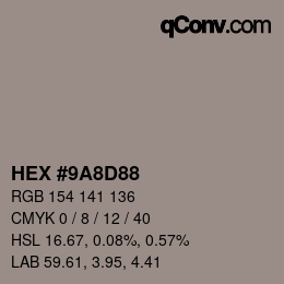 カラーコード: HEX #9A8D88 | qconv.com
