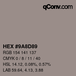 Color code: HEX #9A8D89 | qconv.com