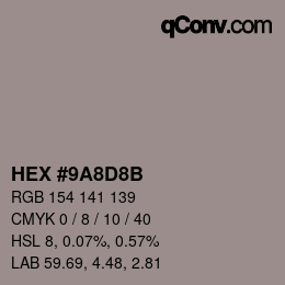 Color code: HEX #9A8D8B | qconv.com