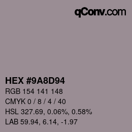 Color code: HEX #9A8D94 | qconv.com