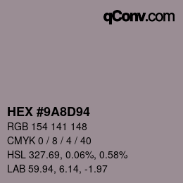 Color code: HEX #9A8D94 | qconv.com